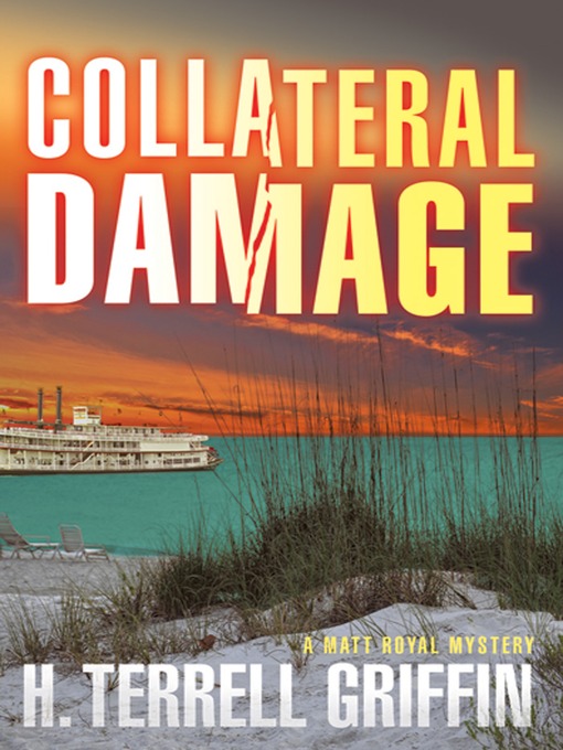 Title details for Collateral Damage by H. Terrell Griffin - Available